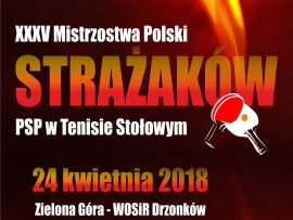 XXXV Mistrzostwa Polski Strażaków PSP w Tenisie Stołowym w Zielonej Górze